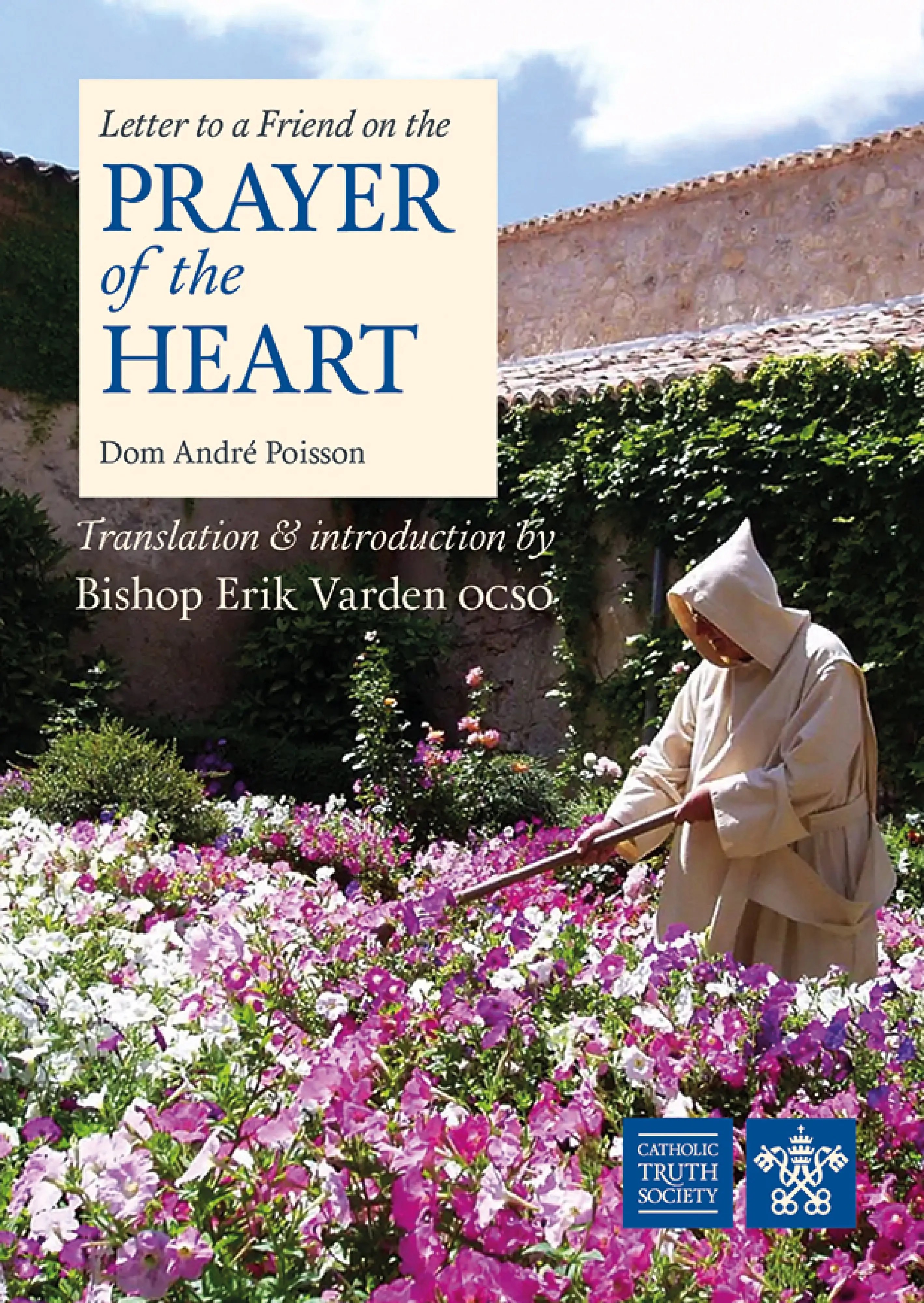 Letter to a Friend on the Prayer of the Heart