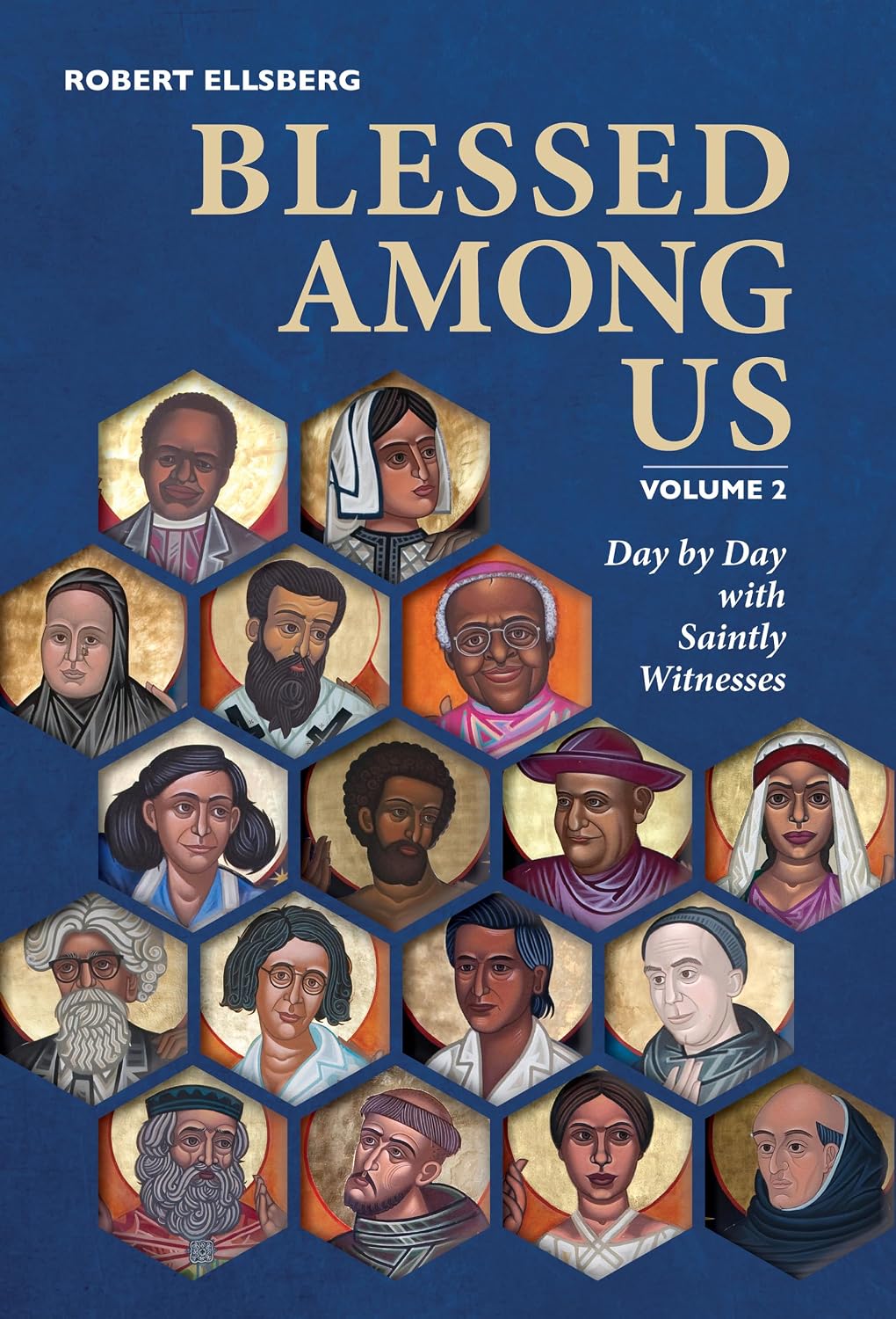 Blessed Among Us: Day by Day with Saintly Witnesses Volume 2
