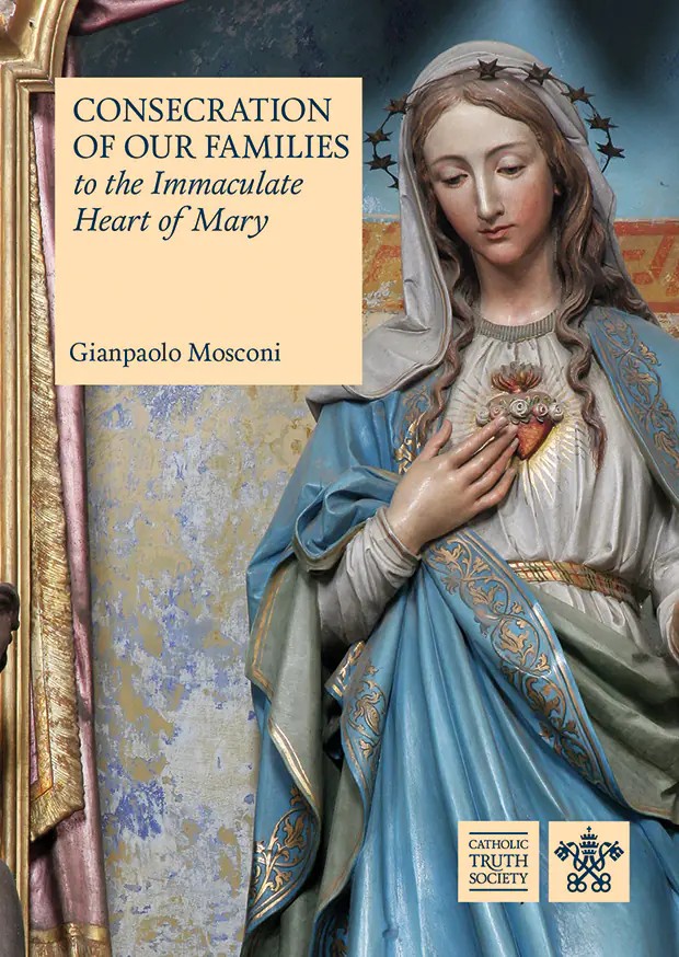 Consecration of our Families to the Immaculate Heart of Mary