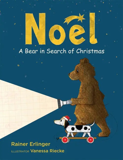 Noel: A Bear In Search of Christmas
