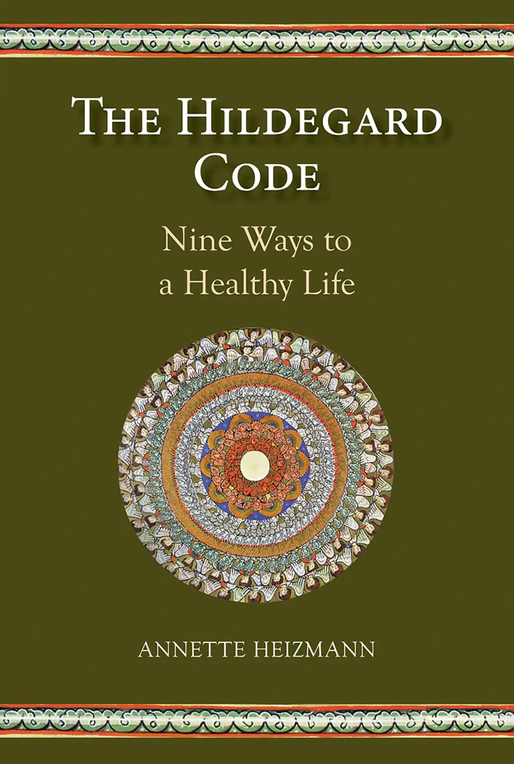 Hildegard Code: Nine Ways to a Healthy Life