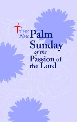 New Palm Sunday of the Passion of the Lord, The