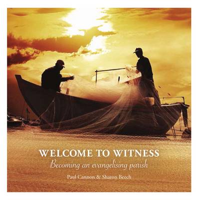 Welcome to Witness: Becoming an Evangelising Parish