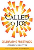 Called to Joy: Celebrating Priesthood