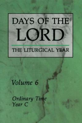 Days of the Lord: Ordinary Time, Year C (V. 6)