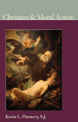 Christian and Moral Action: 03 (Institute for the Psychological Sciences Monograph)