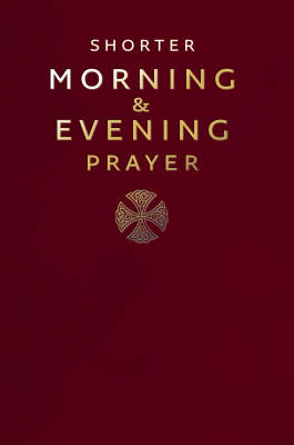 Shorter Morning and Evening Prayer