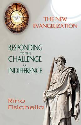 New Evangelization: Responding to the Challenge of Indifference