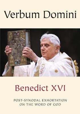 Verbum Domini Post-Synodal Exhortation on the Word of God
