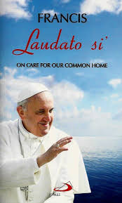 Laudato Si' - On Care for Our Common Home