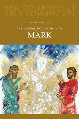 The Gospel According to Mark: Volume 2 (New Collegeville Bible Commentary)