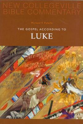 The Gospel According to Luke: Volume 3 (New Collegeville Bible Commentary)