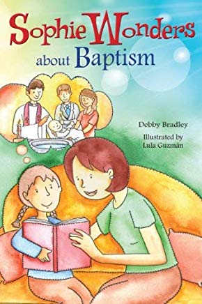 Sophie Wonders about Baptism